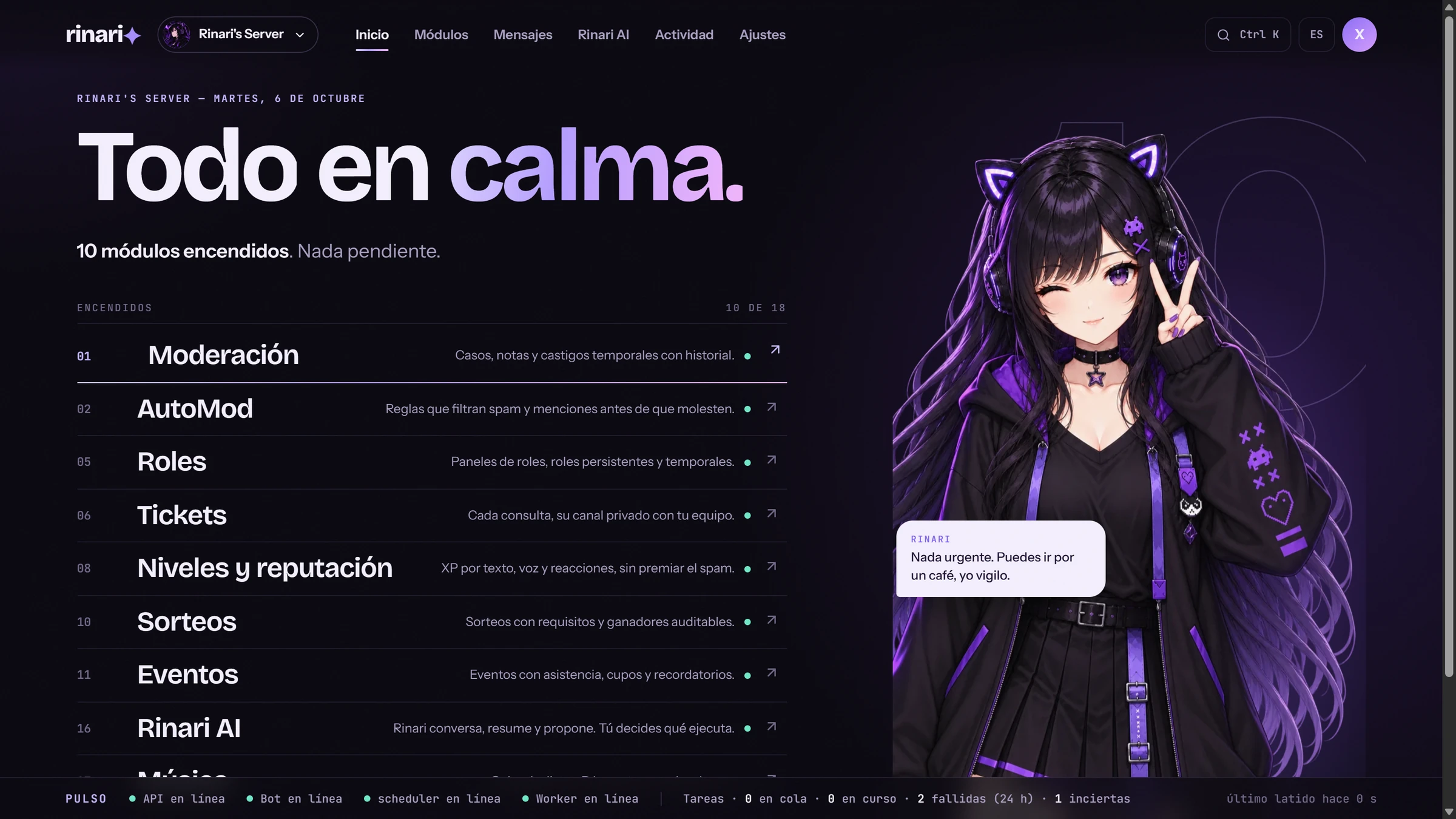 Qué módulos están encendidos, qué está pendiente y el pulso en vivo del bot, la API y los workers.
